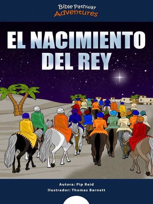 Title details for El Nacimiento del Rey by Bible Pathway Adventures - Available